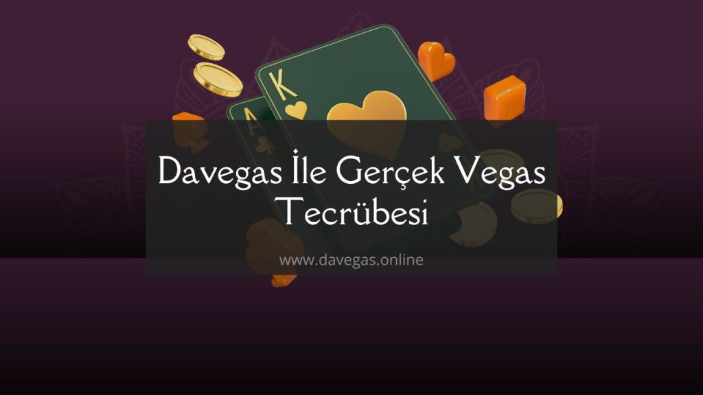 Davegas İle Gerçek Vegas